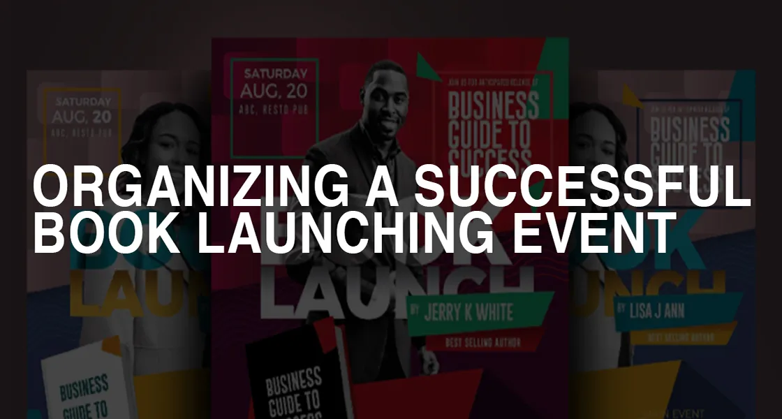 Organizing A Successful Book Launching Event banner