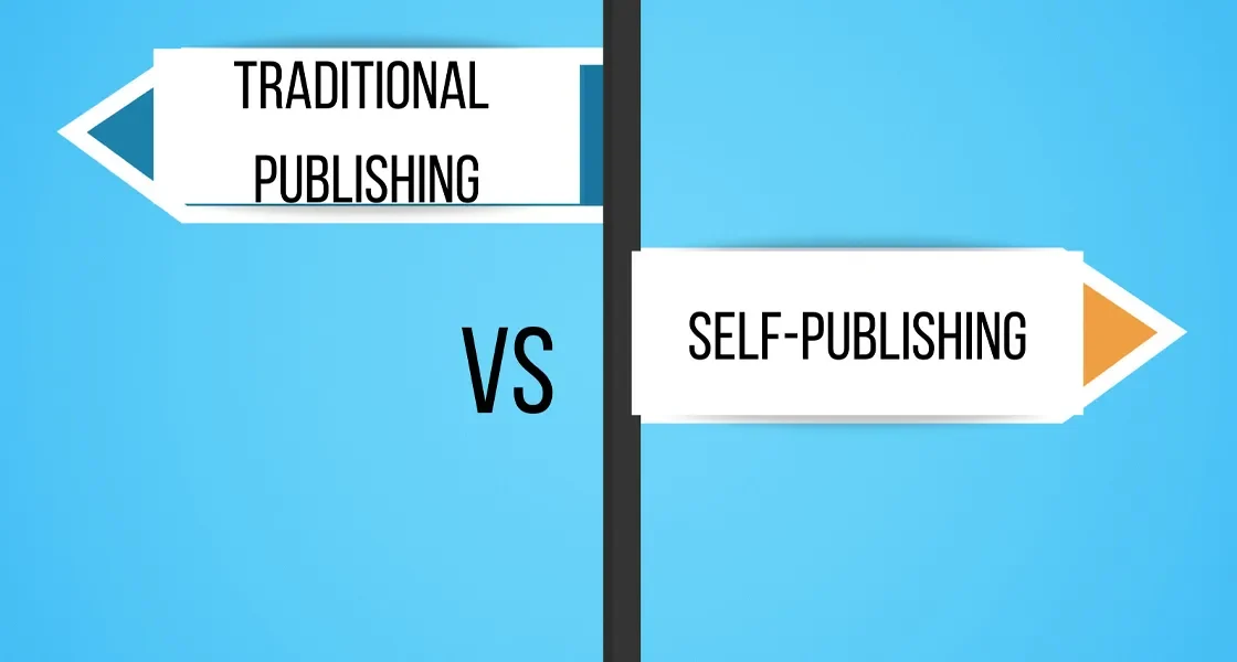 Choosing Your Publishing Path Self or Traditional