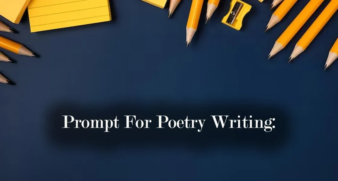 Prompt For Poetry Writing
