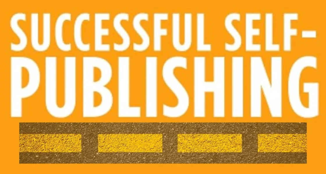 Self-Publishing Your Road to Success